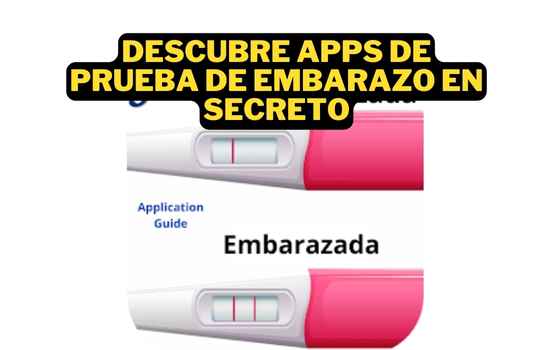 Descubre apps de prueba de embarazo en secreto