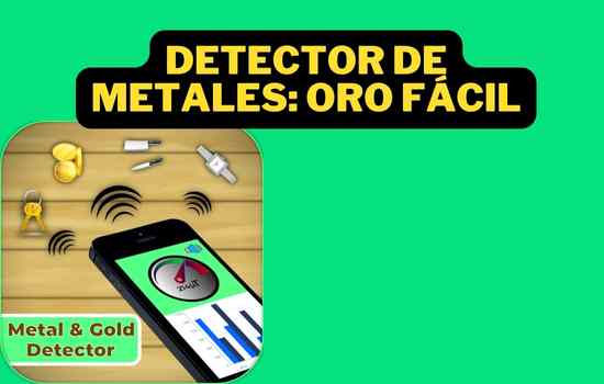 Detector de metales: Oro fácil