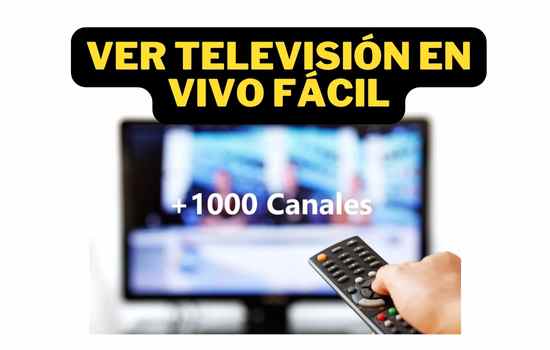 Ver televisión en vivo fácil